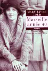 "Marseille ann�e 40" de Mary Jayne Gold